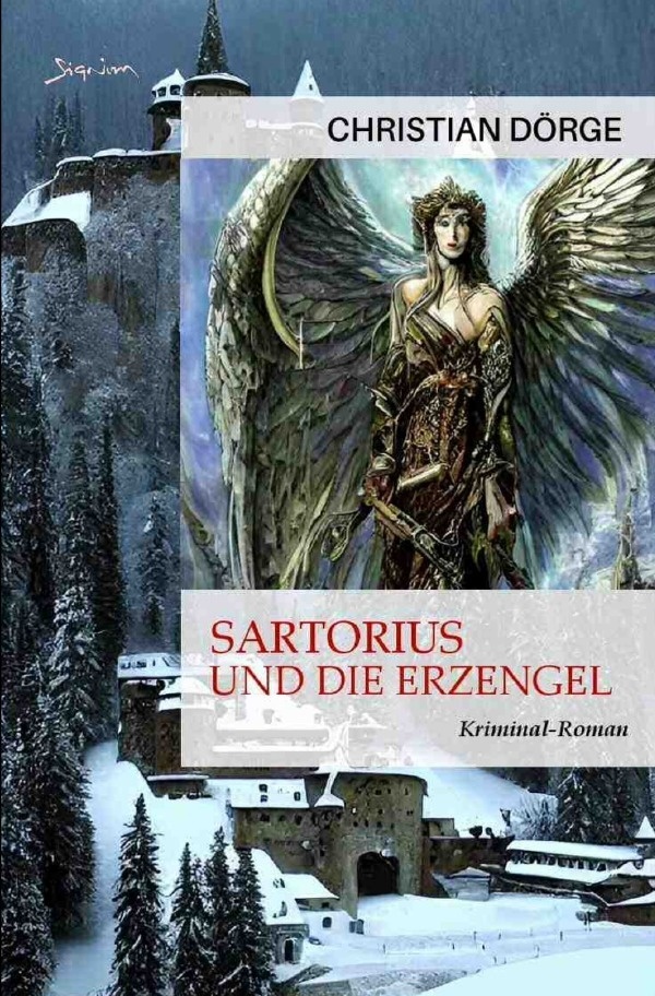 Sartorius Und Die Erzengel - Christian Dörge  Kartoniert (TB)