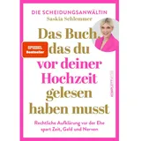 KOMPLETT-MEDIA GMBH Das Buch, das du vor deiner Hochzeit gelesen haben musst (SPIEGEL-Bestseller): Rechtliche Aufklärung VOR der Ehe spart Zeit, Geld und Nerven