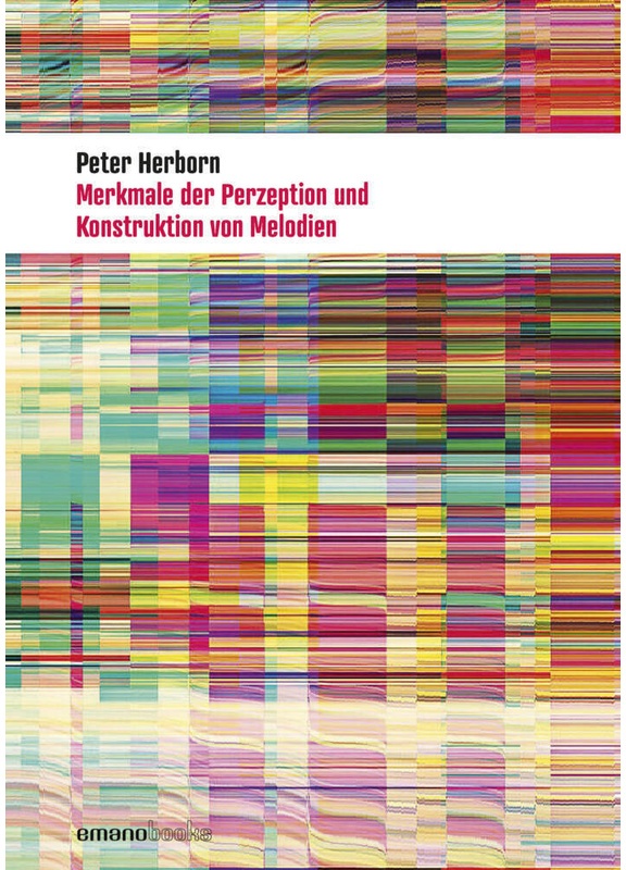 Merkmale Der Perzeption Und Konstruktion Von Melodien - Peter Herborn, Kartoniert (TB)
