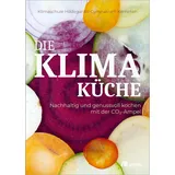 Oekom Verlag GmbH Die Klimaküche: Nachhaltig und genussvoll kochen mit der CO2-Ampel