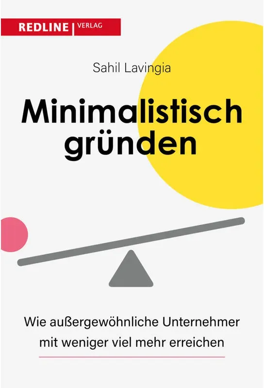 Minimalistisch Gründen - Sahil Lavingia  Kartoniert (TB)