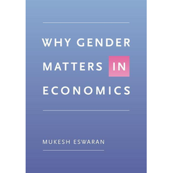 Why Gender Matters in Economics als eBook Download von Mukesh Eswaran