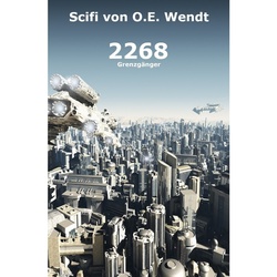 Das Jahr 2268 - O. E. Wendt, Kartoniert (TB)