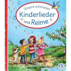 Unsere schönsten Kinderlieder und Reime