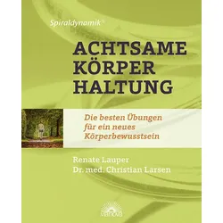 Spiraldynamik ® Achtsame Körperhaltung Buch 1 St