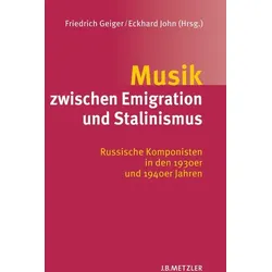 Musik zwischen Emigration und Stalinismus