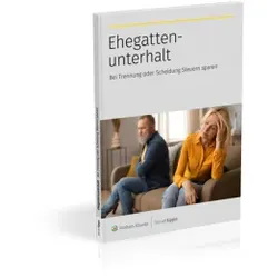 Ehegattenunterhalt: Bei Trennung oder Scheidung Steuer sparen