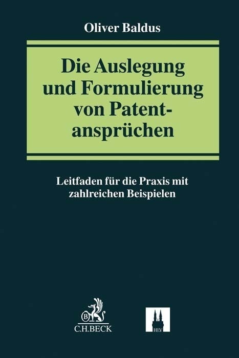 Die Auslegung Und Formulierung Von Patentansprüchen - Oliver Baldus  Kartoniert (TB)
