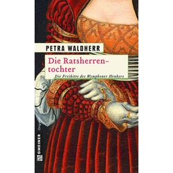 Die Ratsherrentochter als Taschenbuch von Petra Waldherr