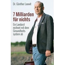 7 Milliarden für nichts, Fachbücher von Günther Loewit
