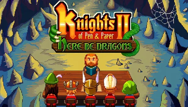 Knights of Pen and Paper 2 - Here Be Dragons