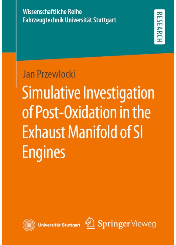 Simulative Investigation Of Post-Oxidation In The Exhaust Manifold Of Si Engines - Jan Przewlocki, Kartoniert (TB)