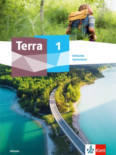 Terra Erdkunde. Ausgabe Für Gymnasium Ab 2022 / Terra Erdkunde 1. Ausgabe Hessen Gymnasium  Gebunden