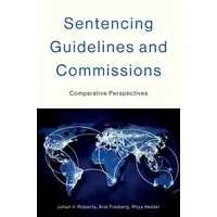 Oxford University Press Sentencing Guidelines and Commissions