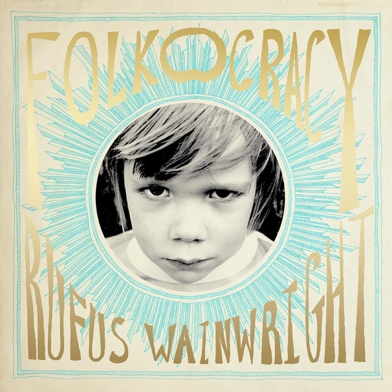 Folkocracy - Rufus Wainwright. (LP)