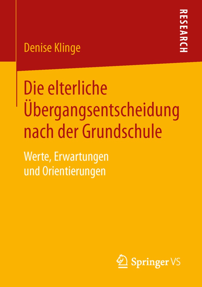 Die Elterliche Übergangsentscheidung Nach Der Grundschule - Denise Klinge  Kartoniert (TB)