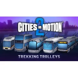Cities in Motion 2: Trekking Trolleys