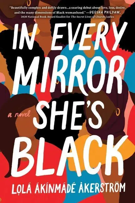 In Every Mirror She's Black: Taschenbuch von Lolá Ákínmádé Åkerström