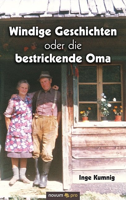 Windige Geschichten Oder Die Bestrickende Oma - Inge Kumnig  Kartoniert (TB)