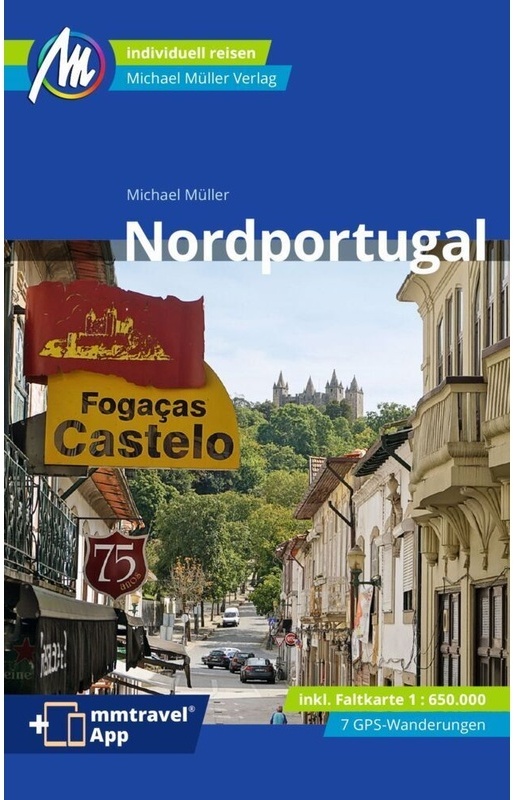 Nordportugal Reiseführer Michael Müller Verlag - Michael Müller, Kartoniert (TB)