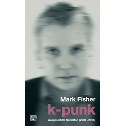 K-Punk als Buch von Mark Fisher