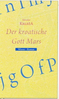 Der Kroatische Gott Mars - Miroslav Krleza  Gebunden