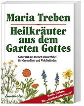 Heilkräuter Aus Dem Garten Gottes - Maria Treben  Kartoniert (TB)