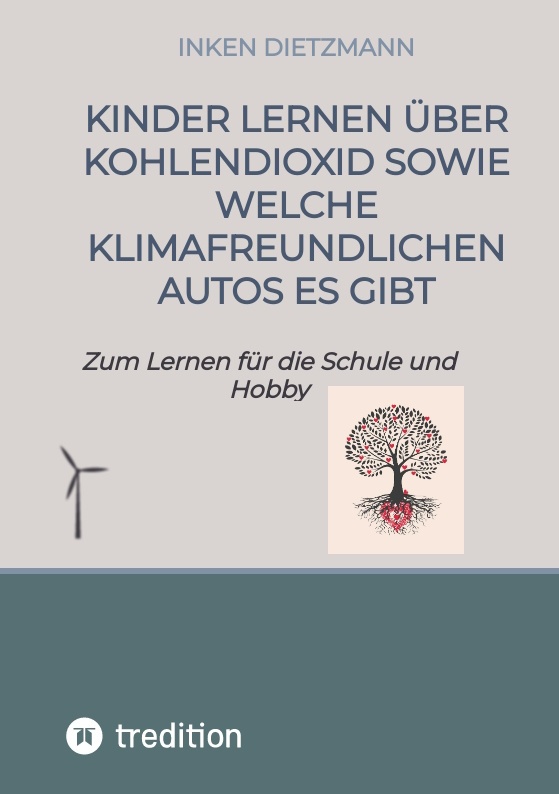 Kinder Lernen Über Kohlendioxid Sowie Welche Klimafreundlichen Autos Es Gibt - inken dietzmann  Kartoniert (TB)