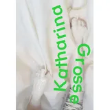 Hirmer Katharina Grosse