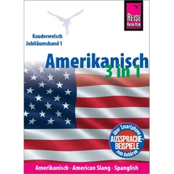 Amerikanisch 3 in 1: Amerikanisch Wort für Wort, American Slang, Spanglish