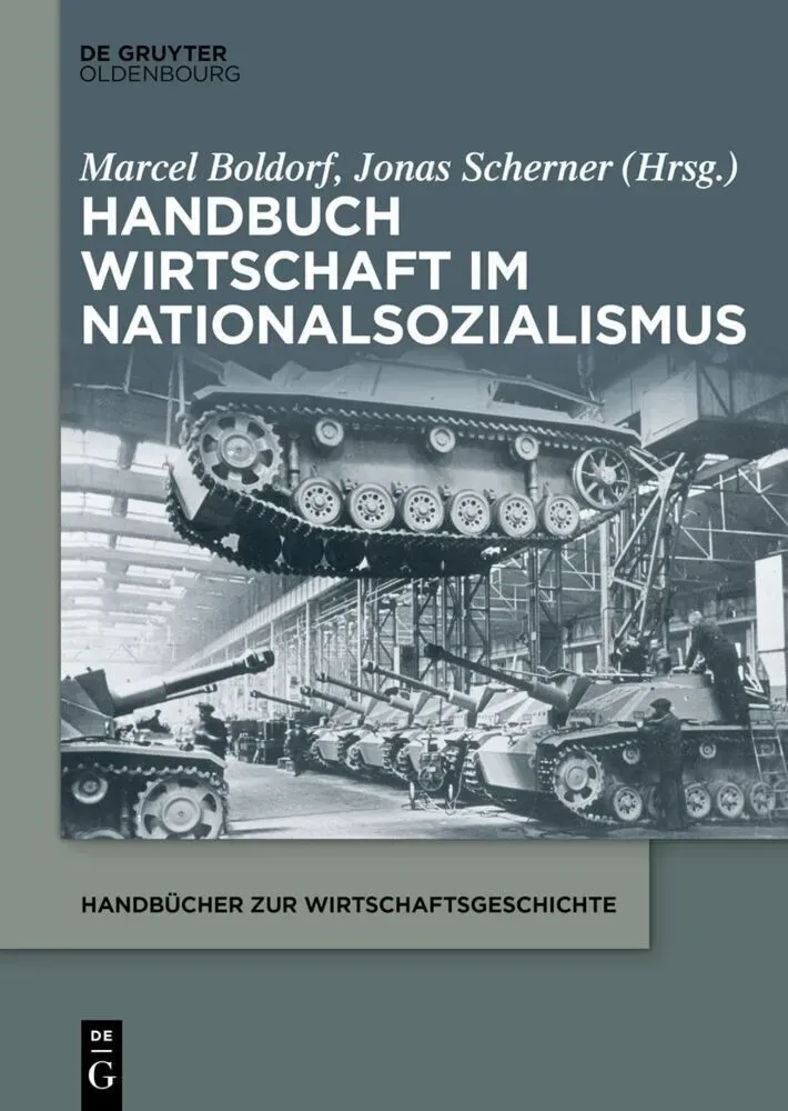 Handbücher Zur Wirtschaftsgeschichte / Handbuch Wirtschaft Im Nationalsozialismus  Gebunden