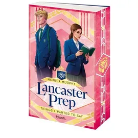 blush blanvalet Lancaster Prep - Things I Wanted to Say