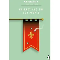 Penguin Books Ltd (UK) Maigret and the Old People