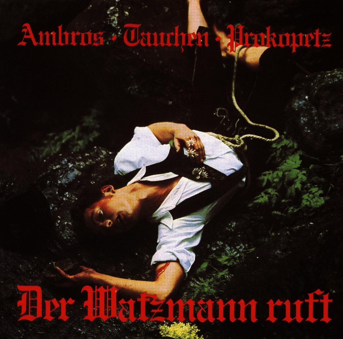 Der Watzmann ruft - Ambros  Tauchen  Prokopetz. (CD)