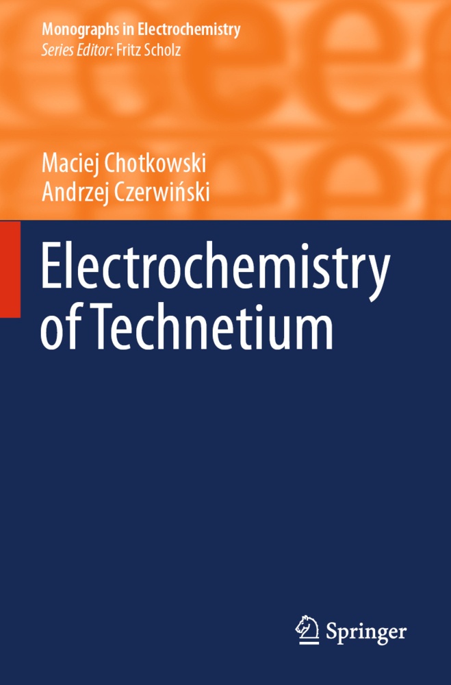 Electrochemistry Of Technetium - Maciej Chotkowski  Andrzej Czerwinski  Kartoniert (TB)
