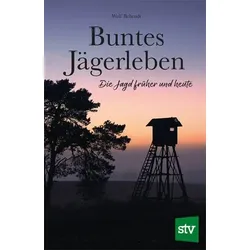 Buntes Jägerleben