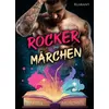 Rocker und Märchen. Rockerroman