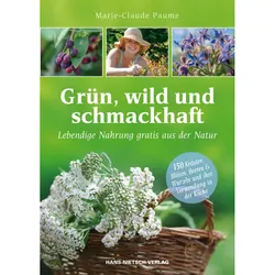 Grün  Wild Und Schmackhaft - Marie-Claude Paume  Kartoniert (TB)