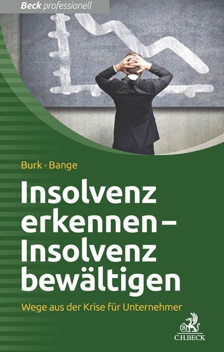 Insolvenz Vermeiden - Insolvenz Bewältigen - Stefan Burk  Hubertus Bange  Kartoniert (TB)