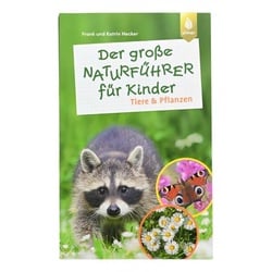 Der große Naturführer für Kinder