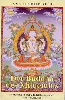 Der Buddha Des Mitgefühls - Thubten Yeshe  Kartoniert (TB)