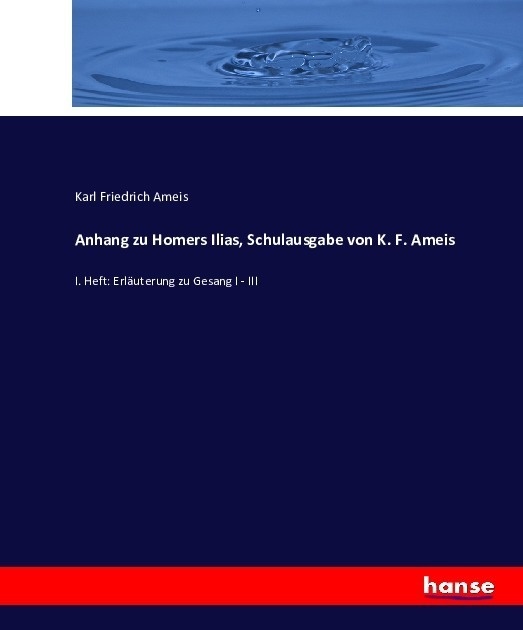 Anhang Zu Homers Ilias  Schulausgabe Von K. F. Ameis - Karl Friedrich Ameis  Kartoniert (TB)