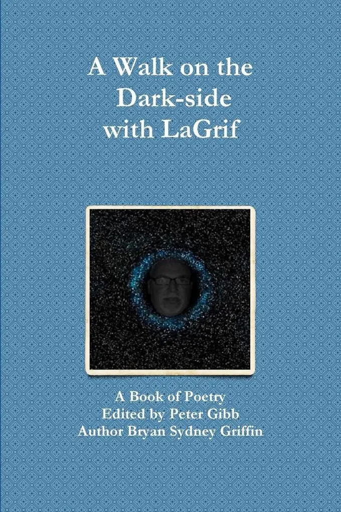 A Walk on the Dark-side with LaGrif: Taschenbuch von Lagrif