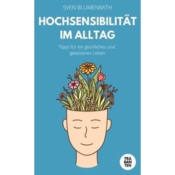 Hochsensibilität im Alltag