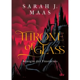 Dtv Verlagsgesellschaft Königin der Finsternis / Throne of Glass Bd.4