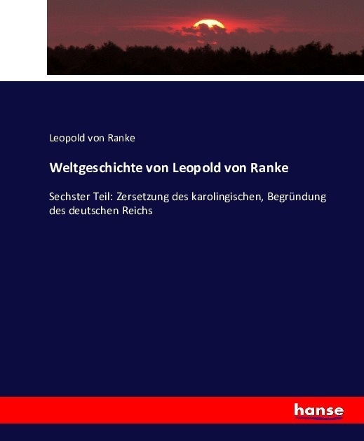 Weltgeschichte Von Leopold Von Ranke - Leopold von Ranke  Kartoniert (TB)