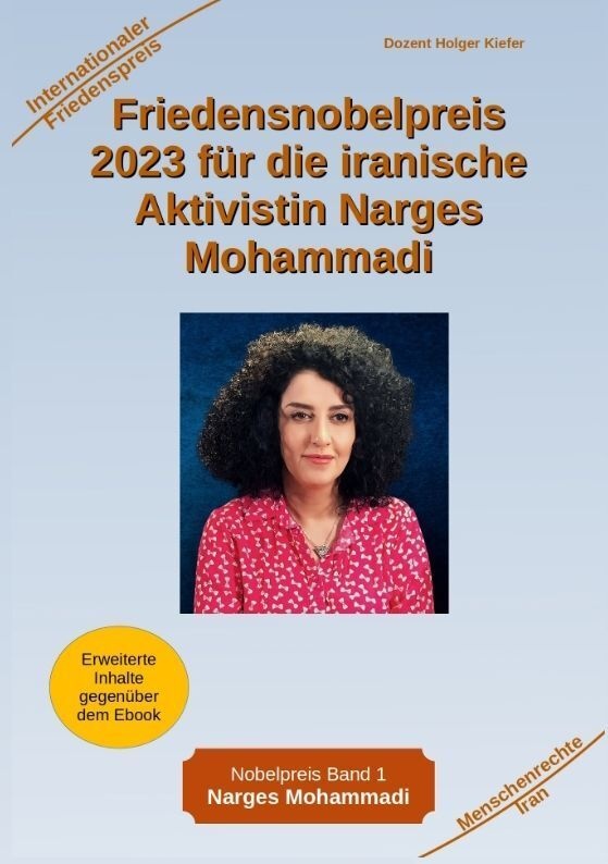 Friedensnobelpreis 2023 Für Die Iranische Aktivistin Narges Mohammadi - Holger Kiefer  Kartoniert (TB)