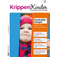 Klett Kita GmbH Krippenkinder 3/24 Fachkräftemangel: