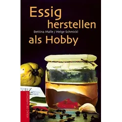 Essig herstellen als Hobby