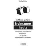Salier Verlag Nicht von gestern: Freimaurer heute